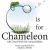 C Is for Chameleon : ABC Read-With-Me Animal Babies