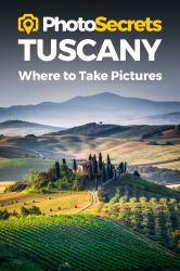 Photosecrets Tuscany : Where to Take Pi