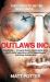 Outlaws Inc : Flying with the World's Most Dangerous Smugglers