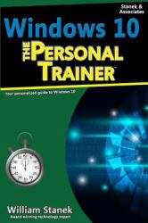 Windows 10: the Personal Trainer, 2nd Edition : Your Personalized Guide to Windows 10