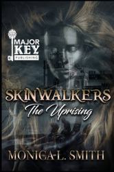 Skinwalkers : The Uprising