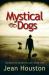 Mystical Dogs : Animals As Guides to Our Inner Life