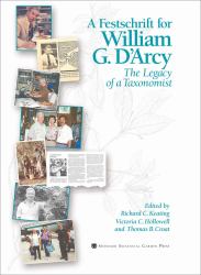 A Festschrift for William G. d'Arcy : The Legacy of a Taxonomist