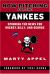 Now Pitching for the Yankees : Spinning the News for Mickey, Billy and George