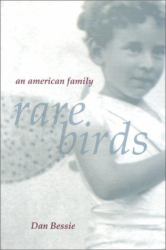 Rare Birds : An American Family