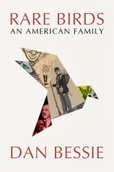 Rare Birds : An American Family