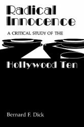 Radical Innocence : A Critical Study of the Hollywood Ten