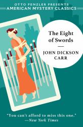 The Eight of Swords : A Dr. Gideon Fell Mystery