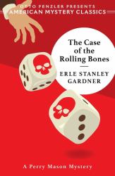 The Case of the Rolling Bones : A Perry Mason Mystery