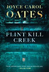 Flint Kill Creek : Stories of Mystery and Suspense