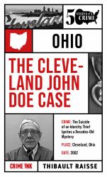 The Cleveland John Doe Case : Fifty States of Crime