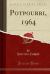 Potpourri, 1964 (Classic Reprint)