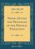 Needs, Duties and Privileges of the Medical Profession (Classic Reprint)