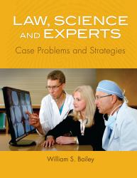 Law, Science and Experts : Case Problems and Strategies