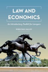 Law and Economics : An Introductory Toolkit for Lawyers