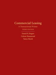 Commercial Leasing : A Transactional Primer