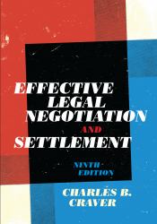 Effective Legal Negotiation and Settlement