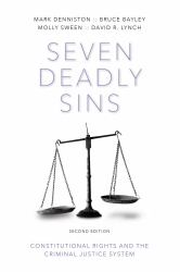 Seven Deadly Sins : Constitutional Rights and the Criminal Justice System