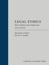 Legal Ethics : Rules, Statutes, and Comparisons