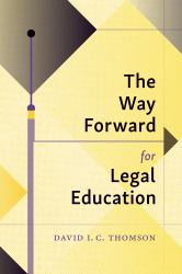 The Way Forward for Legal Education