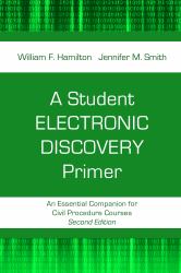 A Student Electronic Discovery Primer : An Essential Companion for Civil Procedure Courses