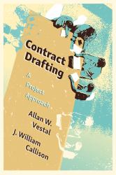 Contract Drafting : A Project Approach