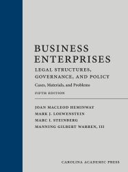 Business Enterprises--Legal Structures, Governance, and Policy : Cases, Materials, and Problems