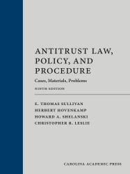 Antitrust Law, Policy and Procedure : Cases, Materials, Problems