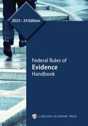 Federal Rules of Evidence Handbook, 2023-24 Edition