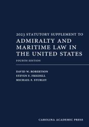 2023 Statutory Supplement to Admiralty and Maritime Law