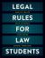 Legal Rules for Law Students : How to Create Deep, Chunked Knowledge