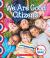 We Are Good Citizens (Rookie Read-About Civics) (Library Edition)