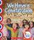 We Have a Constitution (Rookie Read-About Civics) (Library Edition)