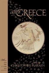 After Greece : Poems