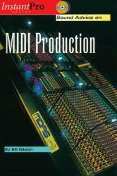 Sound Advice on MIDI Production : Book and CD