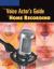 The Voice Actor's Guide to Home Recording