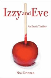 Izzy and Eve : An Erotic Thriller