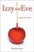 Izzy and Eve : An Erotic Thriller