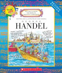 George Handel (Revised Edition) (Getting to Know the World's Greatest Composers) (Library Edition)