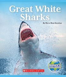 Great White Sharks (Nature's Children)