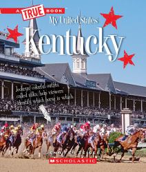 Kentucky (a True Book: My United States)