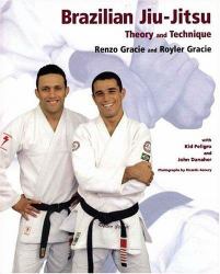 Brazilian Jiu-Jitsu : Theory and Technique