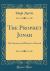 The Prophet Jonah : His Character and Mission to Nineveh (Classic Reprint)