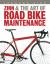 Zinn and the Art of Road Bike Maintenance