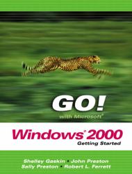 GO! with Microsoft Windows 2000 : Getting Started