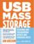 USB Mass Storage : Designing and Programming Devices and Embedded Hosts