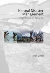 Natural Disaster Management : New Technologies and Opportunities