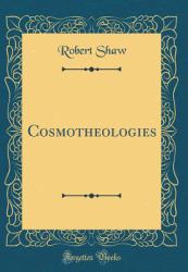 Cosmotheologies (Classic Reprint)