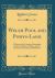 Welsh Pool and Powys-Land : A History of the Ancient Principality and Later Barony of Powys, and of the Town and Castle of Welsh Pool (Classic Reprint)