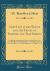 Camp Life in the Woods and the Tricks of Trapping and Trap Making : Containing Comprehensive Hints on Camp Shelter, Log Huts, Bark Shanties, Woodland Beds and Bedding, Boat and Canoe Building, and Valuable Suggestions on Trappers' Food (Classic Reprint)